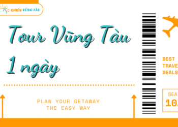 Top 5 tour Vũng Tàu 1 ngày HOT nhất “chơi đủ nơi – ăn đủ món”