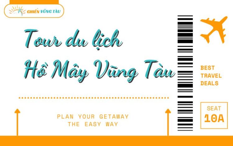 tour du lịch hồ mây vũng tàu