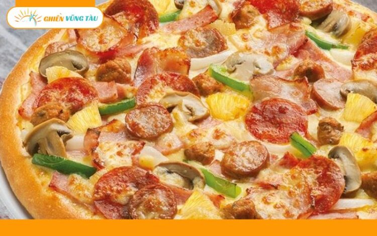 Top 5 tiệm bánh pizza Vũng Tàu nổi tiếng không thể bỏ qua 6 bánh pizza vũng tàu