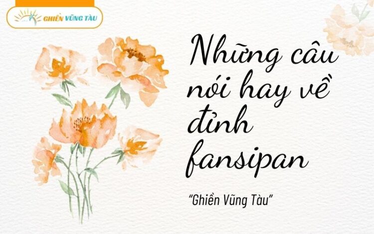 những câu nói hay về đỉnh fansipan