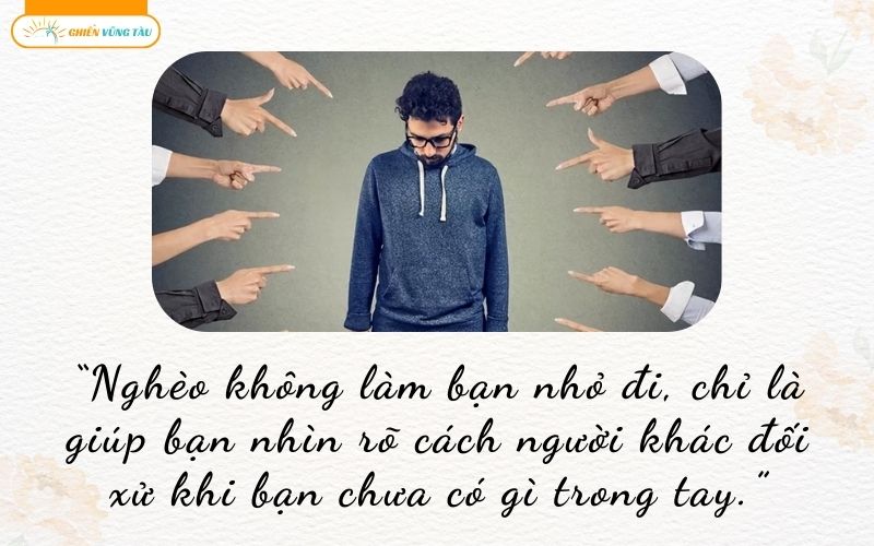 những câu nói hay về nghèo bị người ta khinh