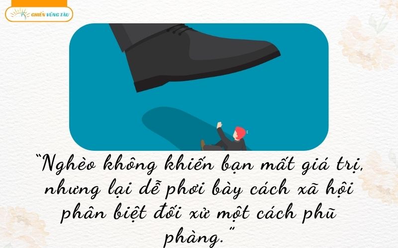 những câu nói hay về nghèo bị người ta khinh