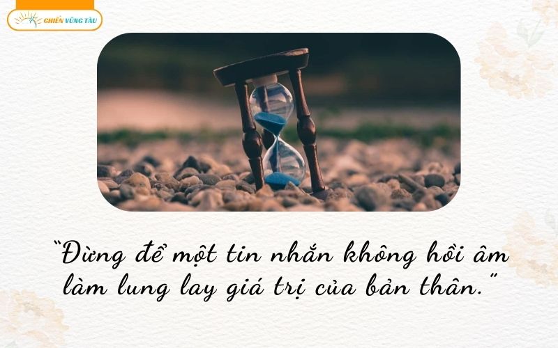 những câu nói hay về nhắn tin không trả lời