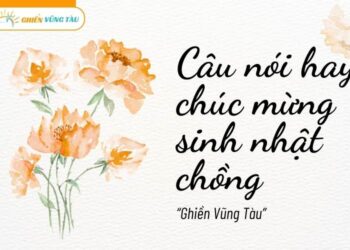 câu nói hay chúc mừng sinh nhật chồng