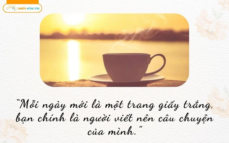 câu nói hay về ngày mới