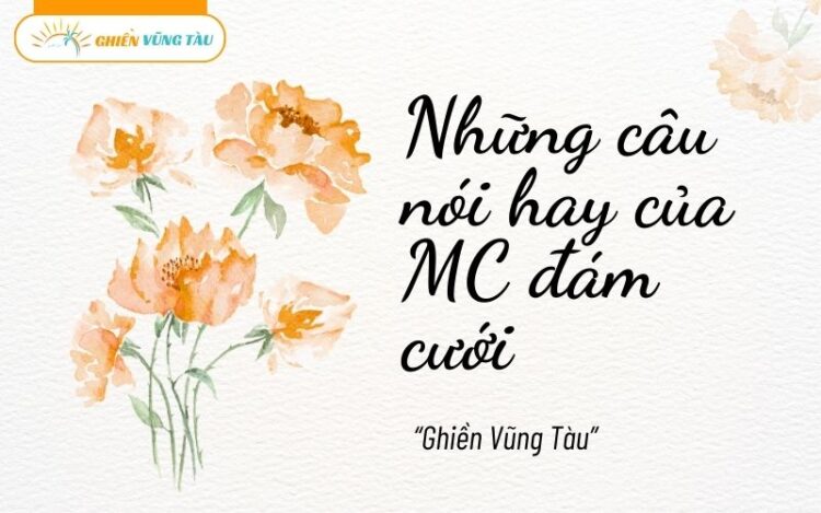 những câu nói hay của mc đám cưới