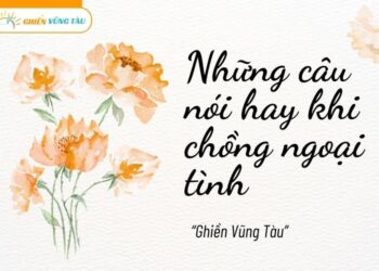 những câu nói hay khi chồng ngoại tình