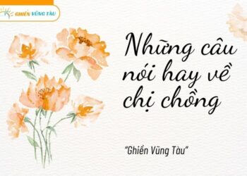 những câu nói hay về chị chồng