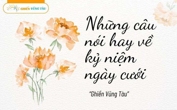 những câu nói hay về kỷ niệm ngày cưới