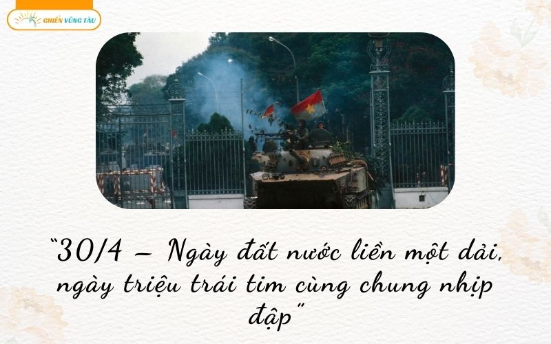 những câu nói hay về ngày giải phóng miền nam