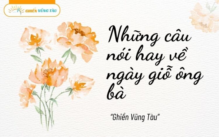 những câu nói hay về ngày giỗ ông bà