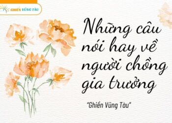 những câu nói hay về người chồng gia trưởng