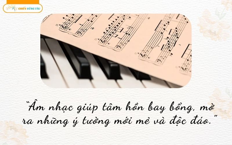 những câu nói hay về niềm đam mê âm nhạc