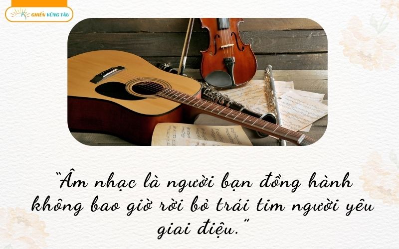 những câu nói hay về niềm đam mê âm nhạc