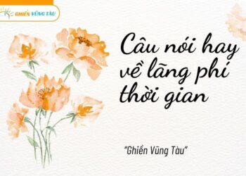 câu nói hay về lãng phí thời gian