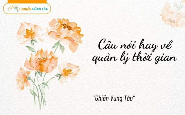 câu nói hay về quản lý thời gian