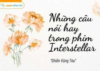 những câu nói hay trong phim interstellar
