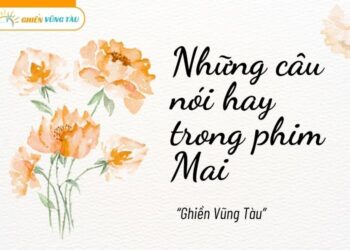 những câu nói hay trong phim mai