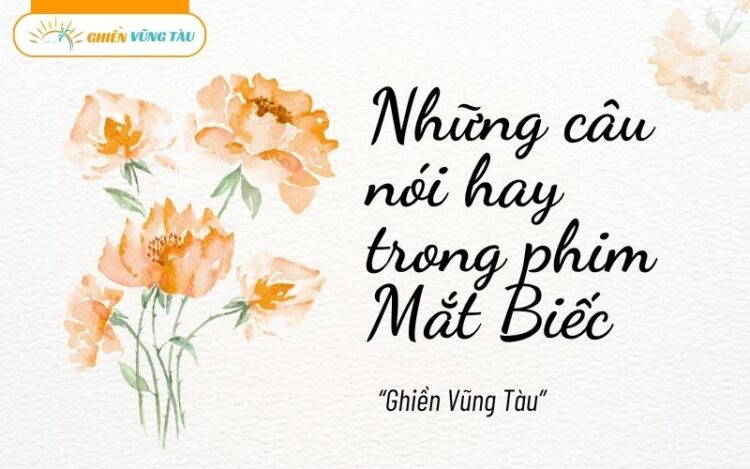 những câu nói hay trong phim mắt biếc