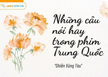 những câu nói hay trong phim trung quốc