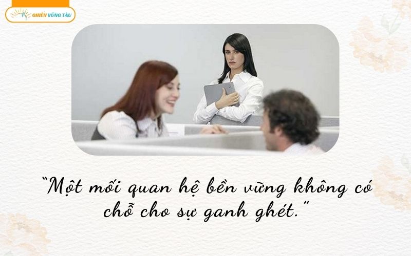 những câu nói hay về sự ganh ghét đố kỵ