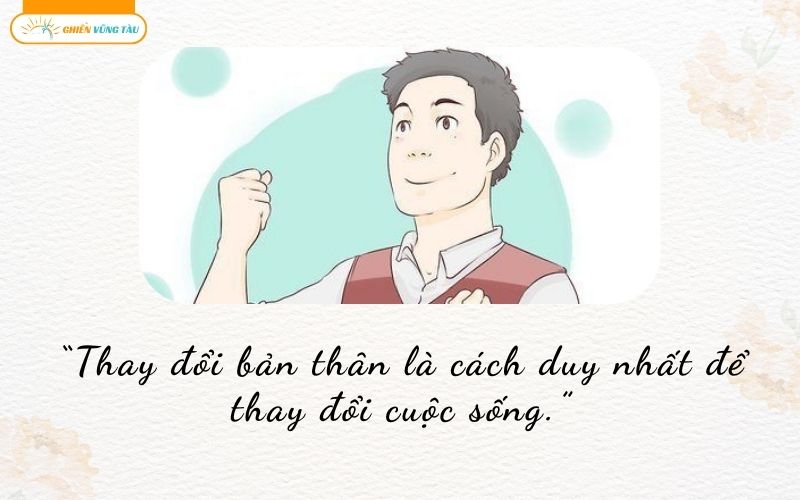 câu nói hay về sự thay đổi tích cực
