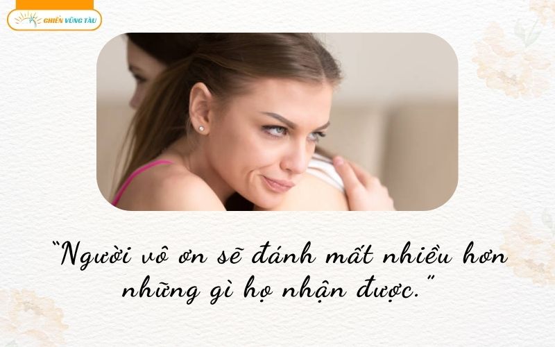 những câu nói hay về sự vô ơn