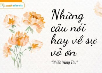 những câu nói hay về sự vô ơn