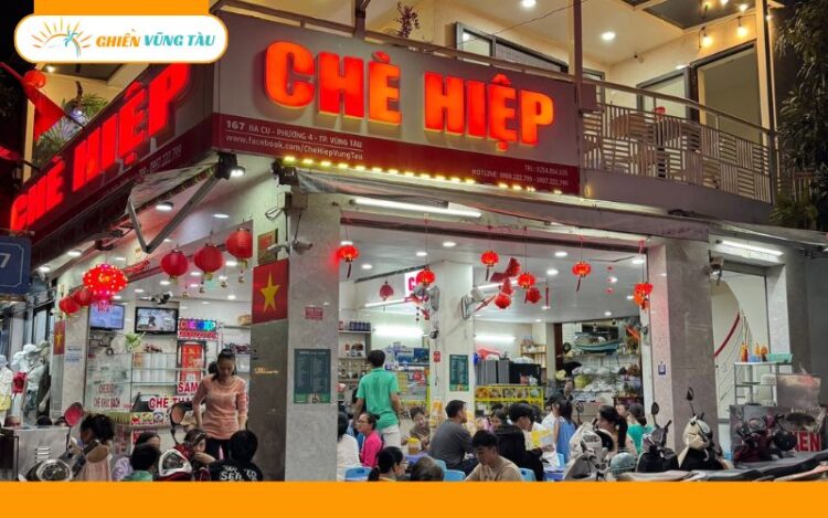 Quán chè Hiệp Vũng Tàu có gì hấp dẫn khiến nhiều khách ghé thử? 6 quán chè hiệp